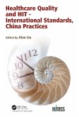 Healthcare Quality and HIT - International Standards, China Practices (eBook, ePUB)