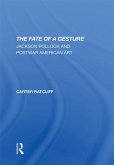 The Fate Of A Gesture (eBook, ePUB)
