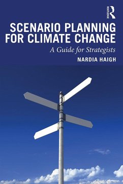 Scenario Planning for Climate Change (eBook, PDF) - Haigh, Nardia
