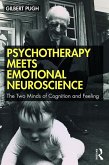 Psychotherapy Meets Emotional Neuroscience (eBook, PDF)