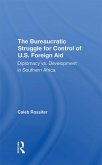 The Bureaucratic Struggle For Control Of U.s. Foreign Aid (eBook, PDF)