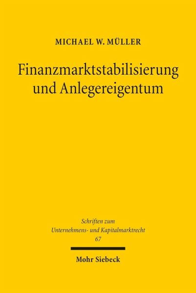 Finanzmarktstabilisierung und Anlegereigentum (eBook, PDF) Finanzmarktstabilisierung und Anlegereigentum (eBook, PDF)
