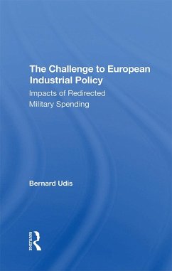 The Challenge To European Industrial Policy (eBook, PDF) - Udis, Bernard