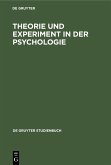 Theorie und Experiment in der Psychologie (eBook, PDF)