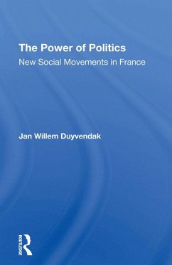 The Power Of Politics (eBook, PDF) - Duyvendak, Jan Willem