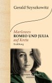 Marlowes Romeo und Julia auf Kreta: Erzählung (eBook, ePUB)