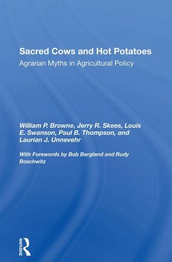 Sacred Cows And Hot Potatoes (eBook, PDF) - Browne, William P.; Skees, Jerry R; Swanson, Louis E; Thompson, Paul
