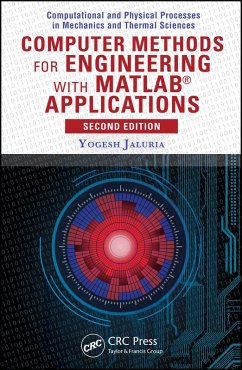 Computer Methods for Engineering with MATLAB® Applications (eBook, PDF) - Jaluria, Yogesh