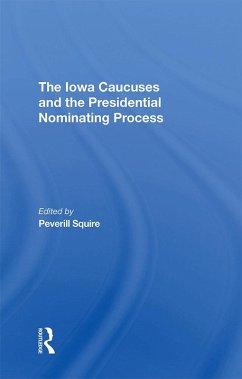 Cover The Iowa Caucuses And The Presidential Nominating Process (eBook, PDF)
