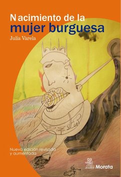 Nacimiento de la mujer burguesa (eBook, ePUB) - Varela, Julia