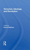 Terrorism, Ideology And Revolution (eBook, ePUB)