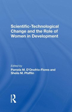 Cover Scientifictechnological Change And The Role Of Women In Development (eBook, ePUB)