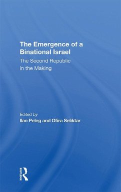 The Emergence Of A Binational Israel (eBook, ePUB) - Peleg, Ilan; Seliktar, Ofira