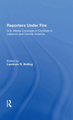 Reporters Under Fire (eBook, ePUB) - Bolling, Landrum R