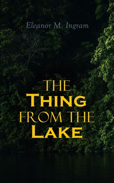 The Thing from the Lake (eBook, ePUB) The Thing from the Lake (eBook, ePUB)