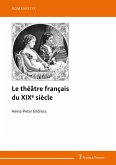 Le théâtre français du XIXe siècle (eBook, PDF)