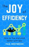The Joy of Efficiency (eBook, ePUB)