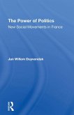 The Power Of Politics (eBook, ePUB) The Power Of Politics (eBook, ePUB)