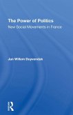 The Power Of Politics (eBook, ePUB)