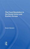 The Food Revolution In The Soviet Union And Eastern Europe (eBook, PDF)