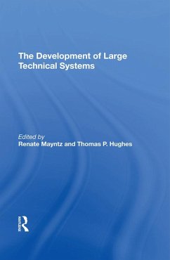 The Development Of Large Technical Systems (eBook, PDF) - Mayntz, Renate; Hughes, Thomas