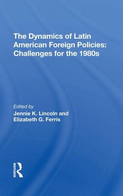Cover The Dynamics Of Latin American Foreign Policies (eBook, PDF)