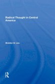 Radical Thought In Central America (eBook, PDF)