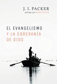 El evangelismo y la soberanía de Dios (eBook, ePUB)