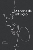 A teoria da intuição (eBook, ePUB)