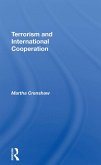 Terrorism And International Cooperation (eBook, PDF) Terrorism And International Cooperation (eBook, PDF)