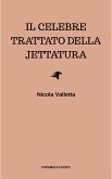 Il celebre trattato della jettatura (eBook, ePUB) Il celebre trattato della jettatura (eBook, ePUB)
