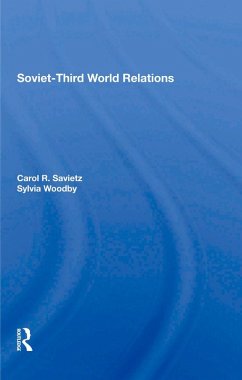 Soviet-third World Relations (eBook, ePUB) - Saivetz, Carol R; Woodby, Sylvia Babus