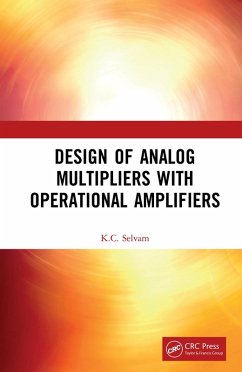 Design of Analog Multipliers with Operational Amplifiers (eBook, ePUB) - Selvam, K. C.