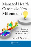 Managed Health Care in the New Millennium (eBook, PDF)