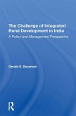The Challenge Of Integrated Rural Development In India (eBook, PDF)