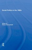 Soviet Politics In The 1980s (eBook, ePUB)