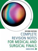 Complete Revision Notes for Medical and Surgical Finals (eBook, PDF)