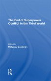 The End Of Superpower Conflict In The Third World (eBook, ePUB)