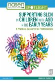 Supporting SLCN in Children with ASD in the Early Years (eBook, ePUB)