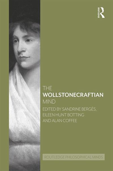The Wollstonecraftian Mind (eBook, PDF) The Wollstonecraftian Mind (eBook, PDF)