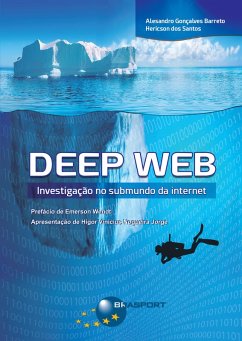Deep Web (eBook, ePUB) - Barreto, Alesandro; Santos, Hericson dos