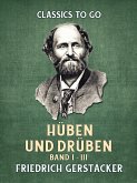 Hüben und Drüben Band I - III (eBook, ePUB) Hüben und Drüben Band I - III (eBook, ePUB)