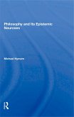 Philosophy And Its Epistemic Neuroses (eBook, ePUB)