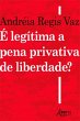 É Legítima a Pena Privativa de... - Bild 1