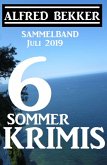 Sammelband 6 Sommer-Krimis - Juli 2019 (eBook, ePUB)