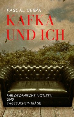 Kafka und Ich (eBook, ePUB)