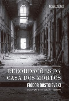Recordações da casa dos mortos (eBook, ePUB) - Dostoiévski, Fiódor