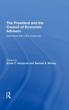 The President And The Council Of Economic Advisors (eBook, ePUB) - Hargrove, Erwin C; Morley, Samuel A