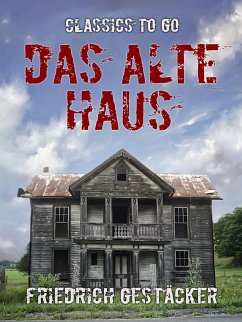 Das alte Haus (eBook, ePUB) - Gerstäcker, Friedrich