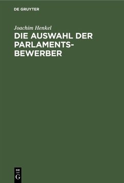 Die Auswahl der Parlamentsbewerber (eBook, PDF) - Henkel, Joachim